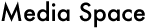 Media Space